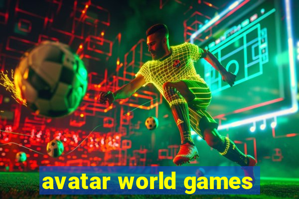 avatar world games